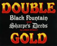 Black Fountain and Sharpe's Deeds