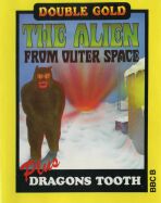 Alien from Outer Space, The and Dragon's Tooth (Incentive Software) (BBC Model B)