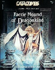 Catacombs Book #1: Faerie Mound of Dragonkind
