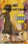Crush, Crumble and Chomp! (European) (C64)