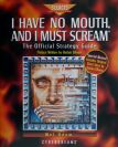 I Have No Mouth, and I Must Scream (Cyberdreams) (Contains Hint Book)