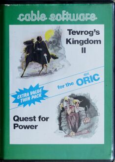 Tevrog's Kingdom II and Quest for Power (Cable Software) (Oric) (missing manual)