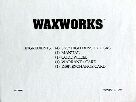 waxworks-contents